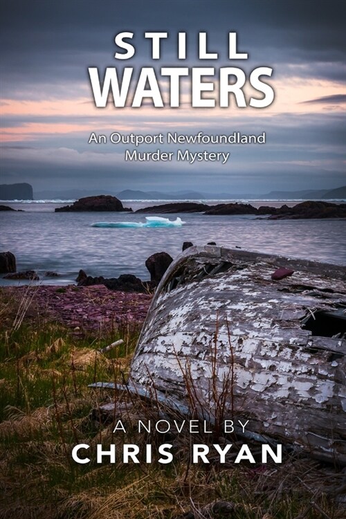 Still Waters: An Outport Newfoundland Murder Mystery (Paperback)