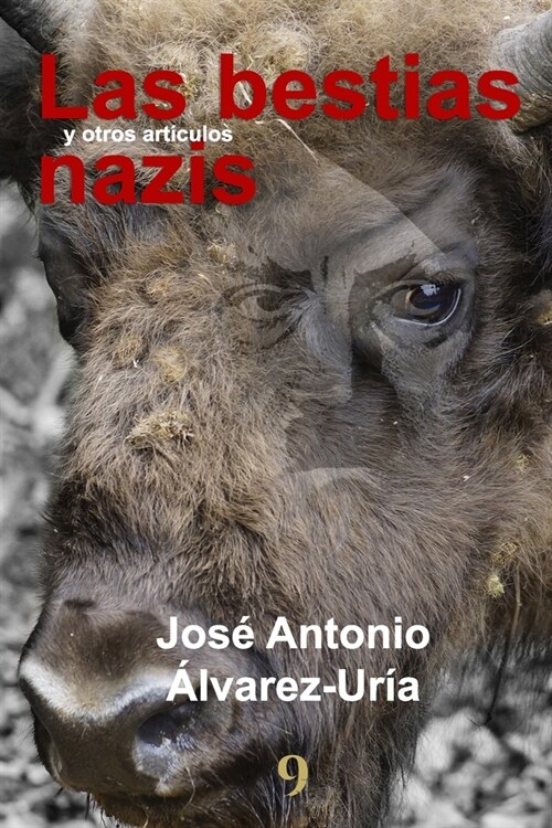 Las bestias nazis: y otros art?ulos (Paperback)