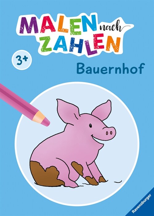 Malen nach Zahlen ab 3: Bauernhof (Paperback)