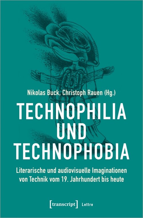 Technophilia und Technophobia (Paperback)