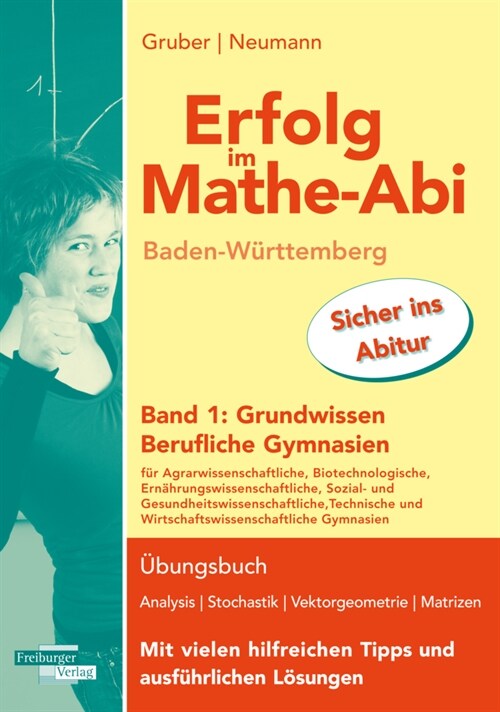 Erfolg im Mathe-Abi Baden-Wurttemberg Berufliche Gymnasien Band 1: Grundwissen (Paperback)