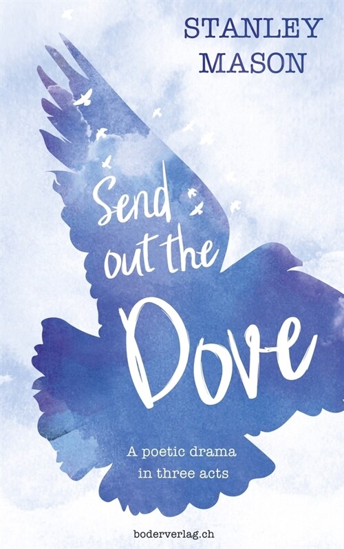 Send out the Dove (Paperback)