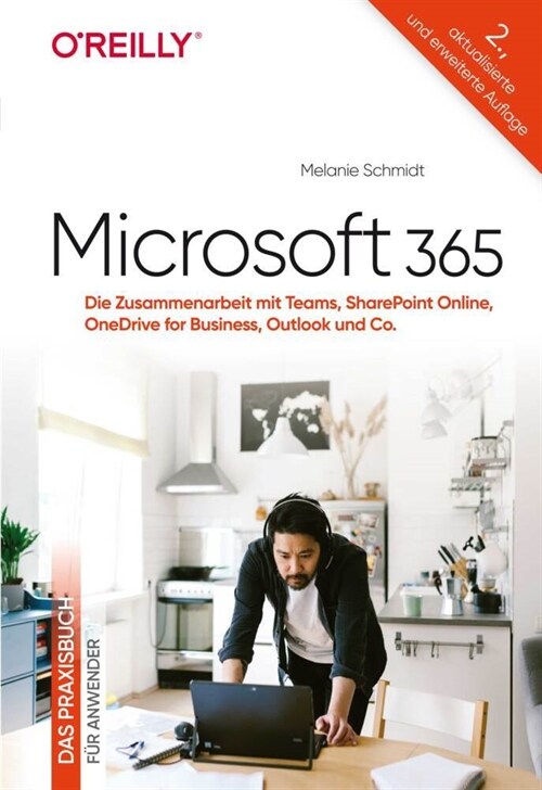 Microsoft 365 - Das Praxisbuch fur Anwender (Hardcover)