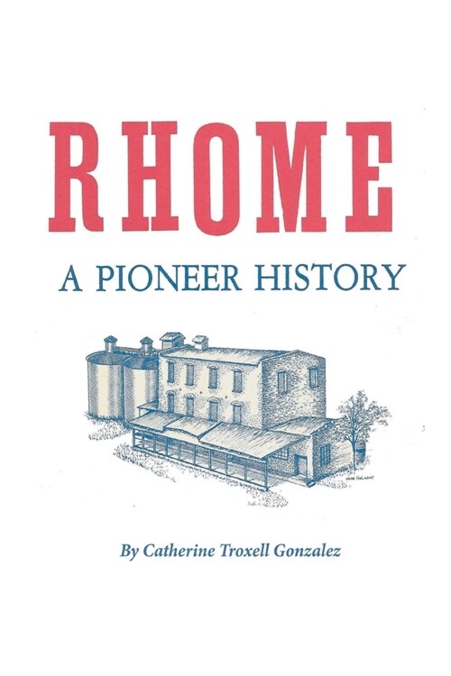 Rhome: A Pioneer History (Paperback)