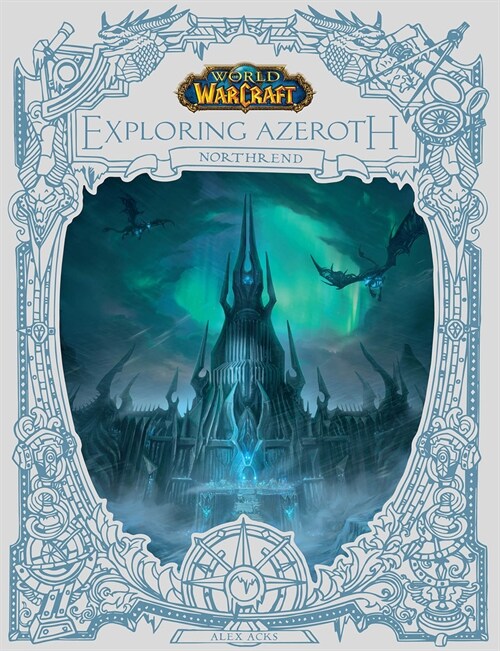 World of Warcraft: Exploring Azeroth: Northrend (Exploring Azeroth, 3) (Hardcover)