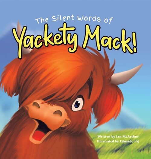 The Silent Words of Yackety Mack! (Hardcover)