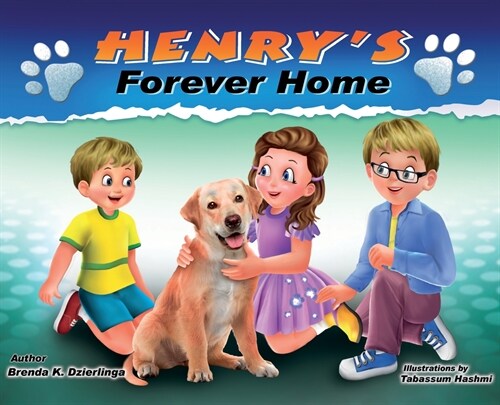 Henrys Forever Home (Hardcover)