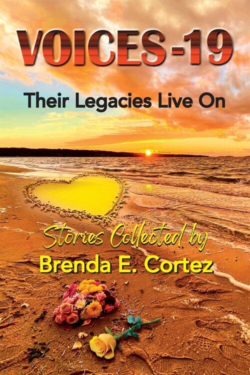 Voices-19: Their Legacies Live On (Paperback)