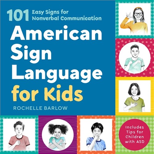 American Sign Language for Kids: 101 Easy Signs for Nonverbal Communication (Hardcover)