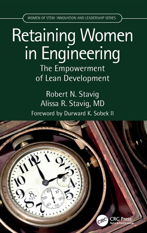 Retaining Women in Engineering : The Empowerment of Lean Development (Hardcover)