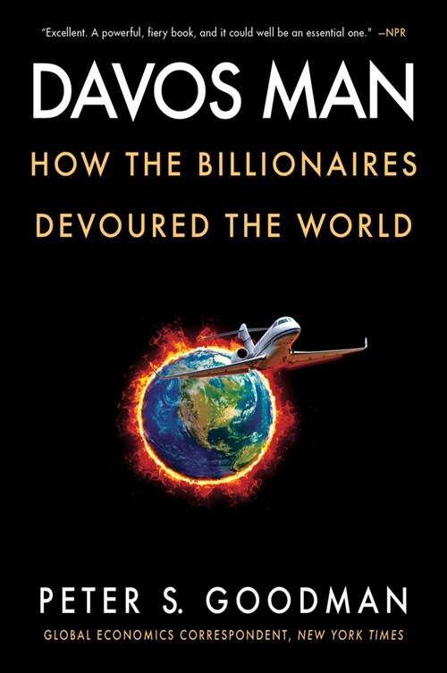 Davos Man: How the Billionaires Devoured the World (Paperback)