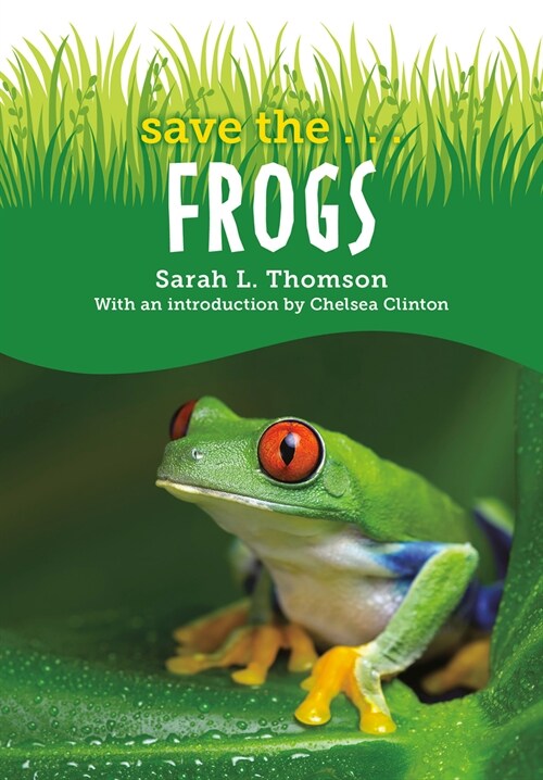 Save The...Frogs (Hardcover)