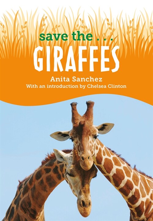 Save The...Giraffes (Hardcover)