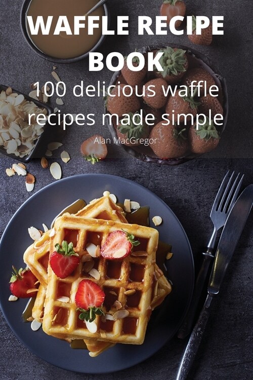 Waffle Recipe Book (Paperback)