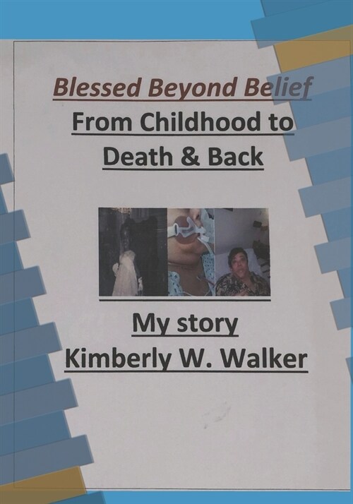 Blessed Beyond Belief: From Childhood to Death and Back (Paperback)