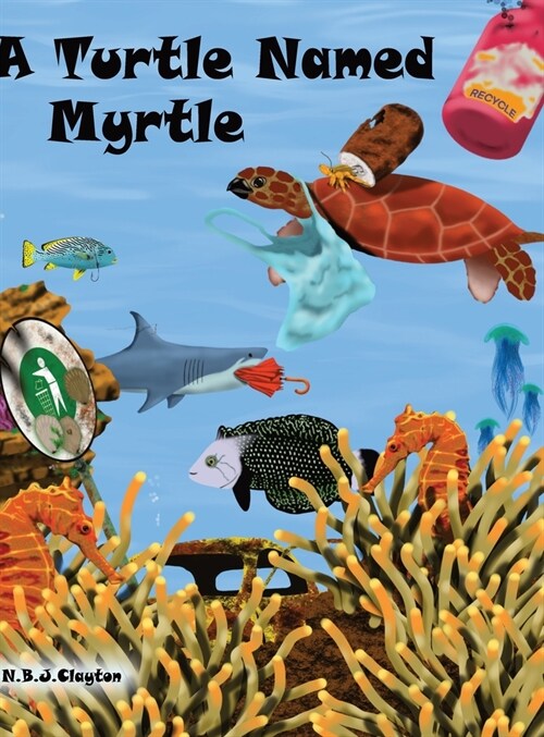 A Turtle Named Myrtle (Hardcover)