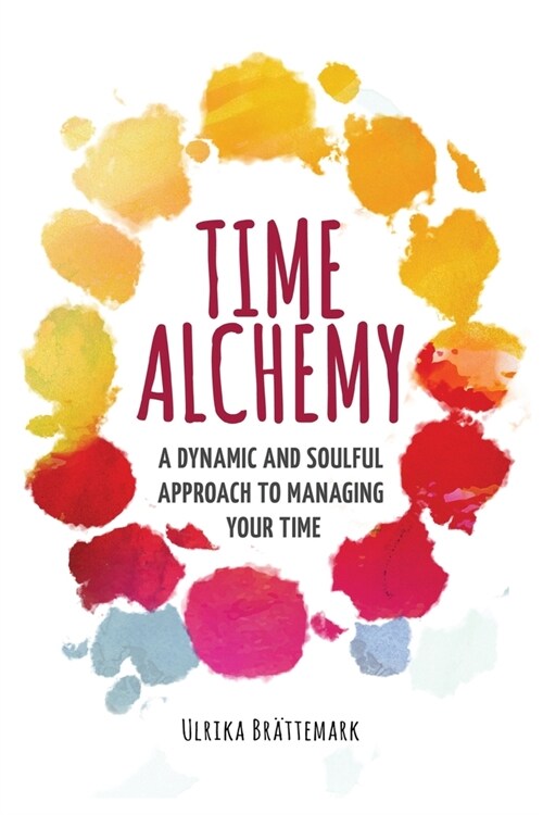 Time Alchemy (Paperback)