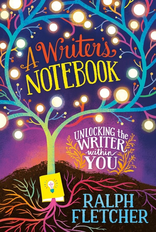 A Writers Notebook: New and Expanded Edition: Unlocking the Writer Within You (Paperback)