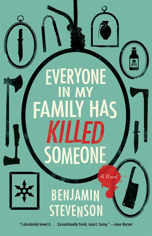 Everyone in My Family Has Killed Someone (Hardcover)