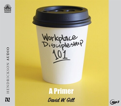 Workplace Discipleship 101: A Primer (MP3 CD)