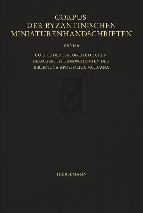 Corpus der byzantinischen Miniaturenhandschriften (Book)
