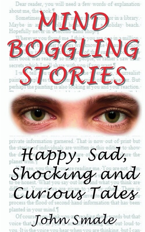 Mind Boggling Stories: Happy, Sad, Shocking and Curious Tales (Paperback)