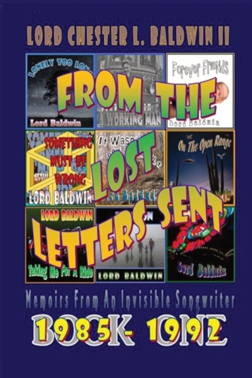 From The Lost Letters Sent - Book ONE: Memoirs Of An Invisible Songwriter (Paperback)