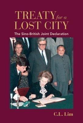 Treaty for a Lost City : The Sino-British Joint Declaration (Paperback)