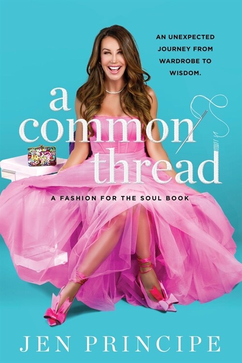 A Common Thread: A Fashion for the Soul Book (Paperback)