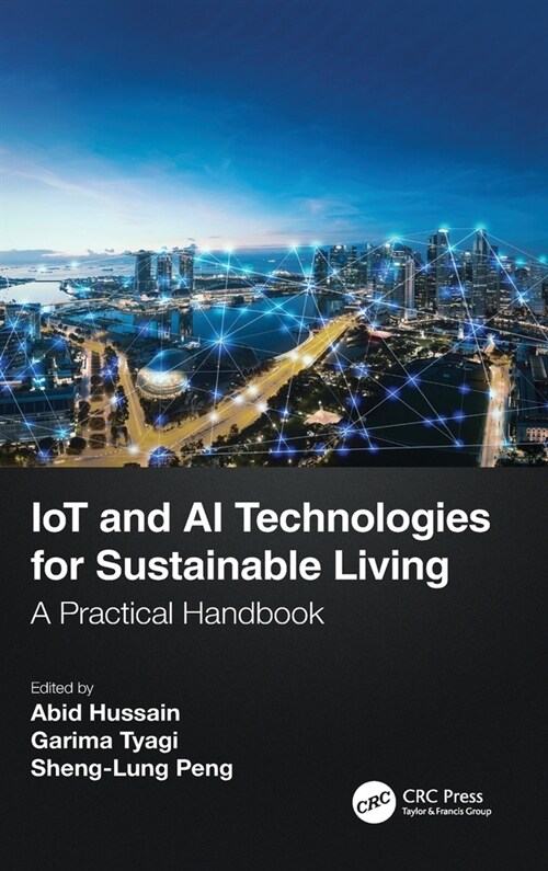 IoT and AI Technologies for Sustainable Living : A Practical Handbook (Hardcover)