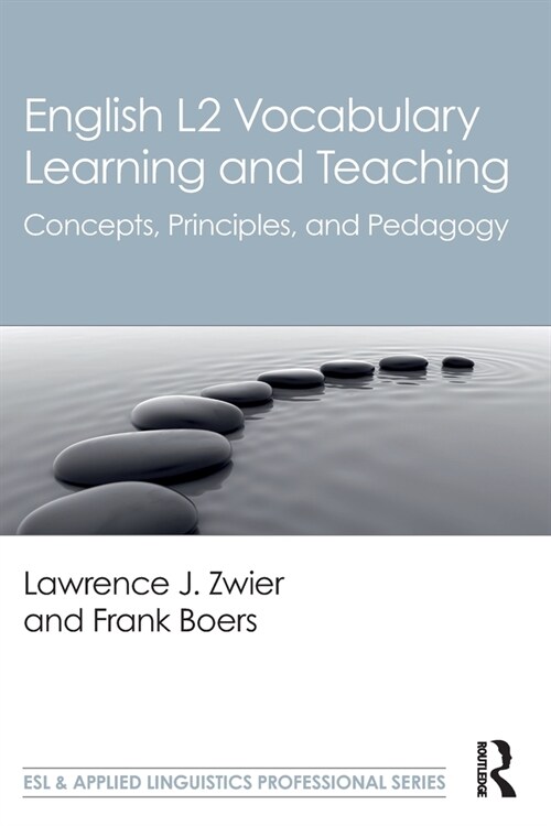 English L2 Vocabulary Learning and Teaching : Concepts, Principles, and Pedagogy (Paperback)