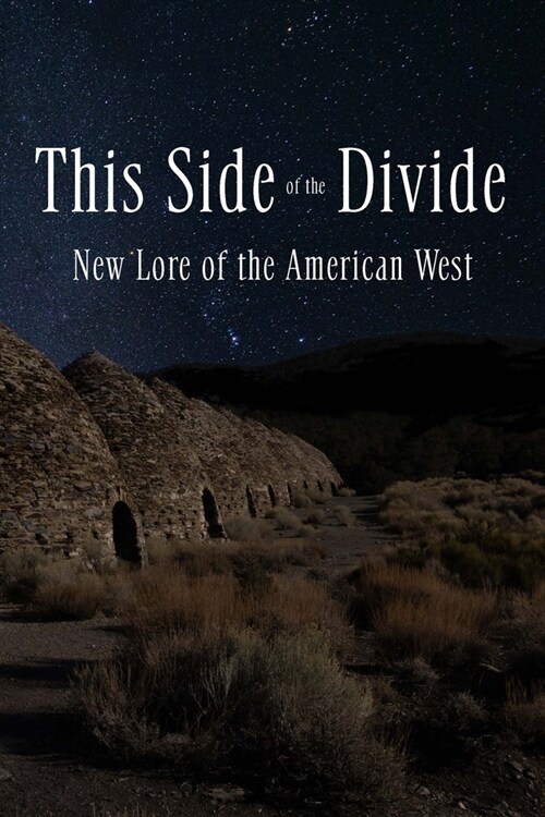 This Side of the Divide: New Lore of the American West (Paperback)