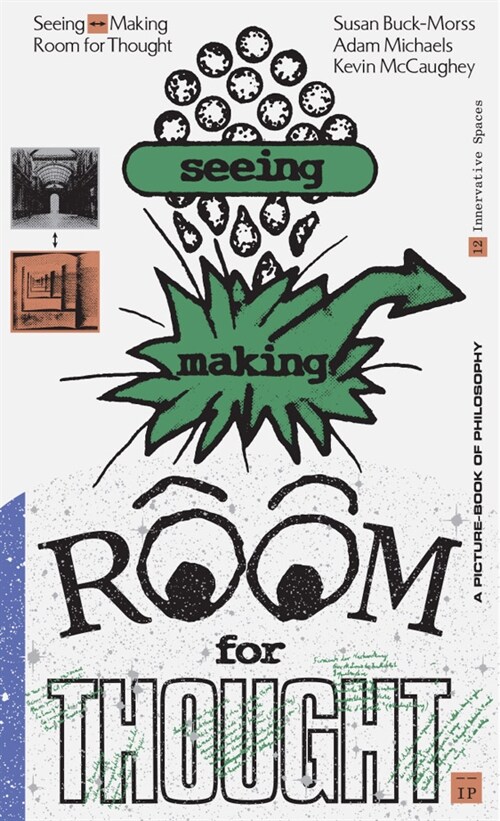 Seeing Making: Room for Thought (Paperback)