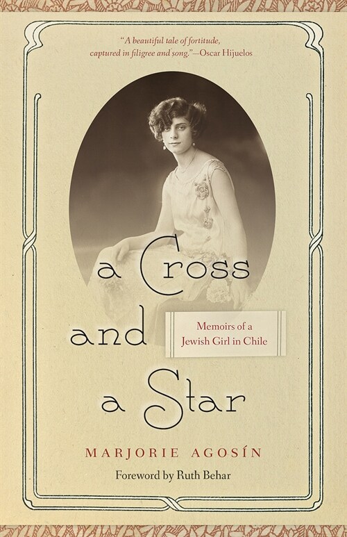 A Cross and a Star: Memoirs of a Jewish Girl in Chile (Paperback)