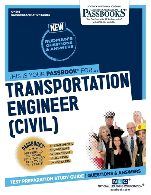 Transportation Engineer (Civil) (C-4263): Passbooks Study Guide Volume 4263 (Paperback)