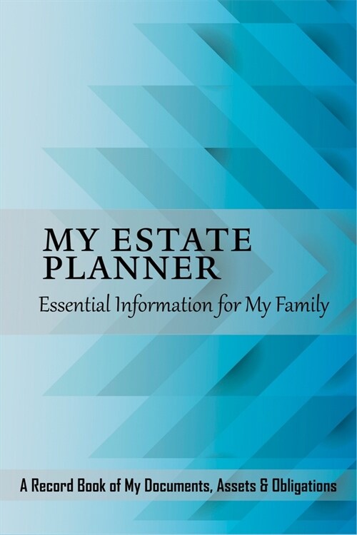 My Estate Planner: Essential Information for My Family (Paperback)