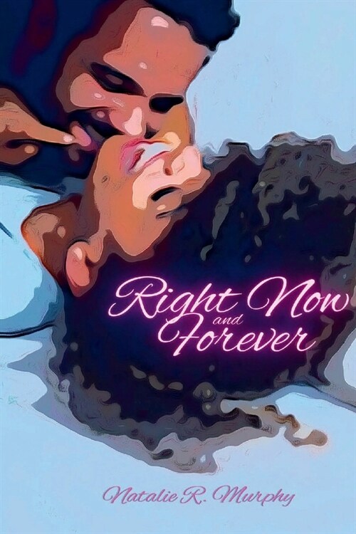 Right Now and Forever (Paperback)