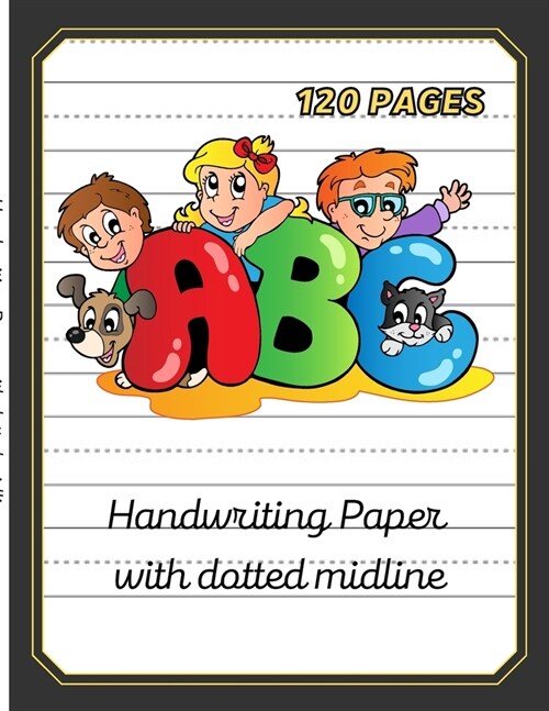 Handwriting paper with dotted midline-8.5x11 120 pages (Paperback)
