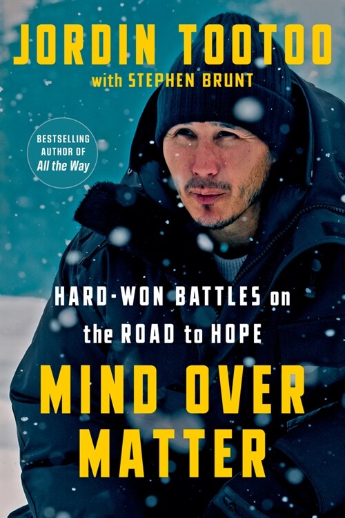 Mind Over Matter: Hard-Won Battles on the Road to Hope (Hardcover)