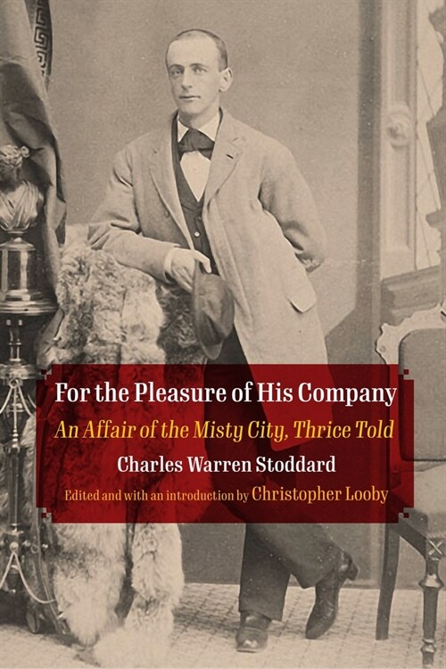 For the Pleasure of His Company: An Affair of the Misty City, Thrice Told (Paperback)