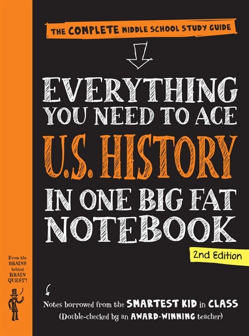 Everything You Need to Ace U.S. History in One Big Fat Notebook, 2nd Edition: The Complete Middle School Study Guide (Paperback, 2, Revised)