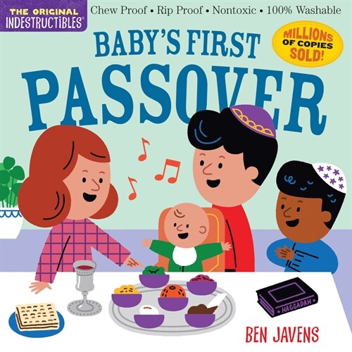 Indestructibles: Babys First Passover: Chew Proof - Rip Proof - Nontoxic - 100% Washable (Book for Babies, Newborn Books, Safe to Chew) (Paperback)
