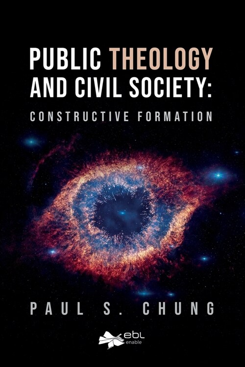 Public Theology and Civil Society: Constructive Formation (Paperback)