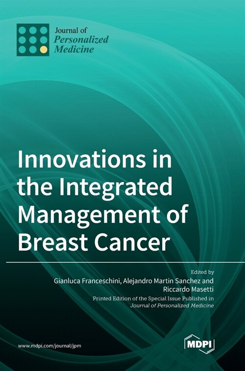 Innovations in the Integrated Management of Breast Cancer (Hardcover)