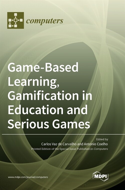 Game-Based Learning, Gamification in Education and Serious Games (Hardcover)