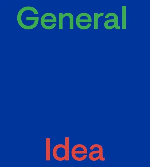 General Idea (Paperback)