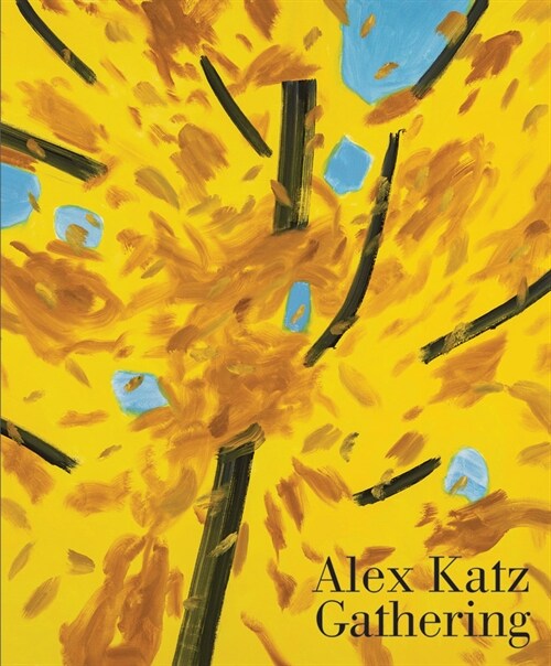 Alex Katz: Gathering (Hardcover)