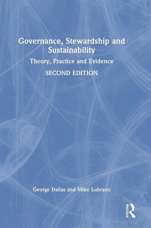 Governance, Stewardship and Sustainability : Theory, Practice and Evidence (Hardcover, 2 ed)