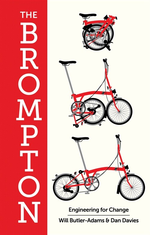 The Brompton: Engineering for Change (Hardcover)