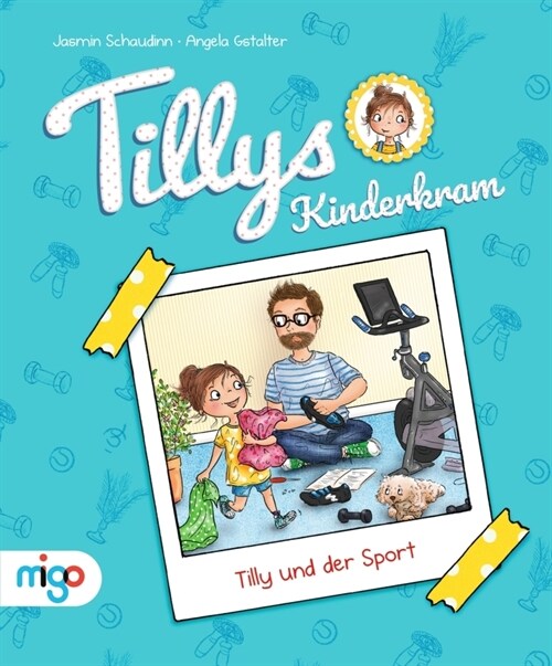 Tillys Kinderkram. Tilly und der Sport (Hardcover)